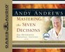 Mastering the Seven Decisions: That Determine Personal Success
