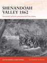 Shenandoah Valley 1862 Stonewall Jackson outmaneuvers the Union