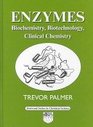 Enzymes Biochemistry Biotechnology and Clinical Chemistry