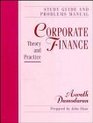 Corporate Finance Theory and Practice Study Guide and Problems Manual