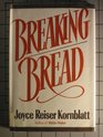Breaking Bread 2