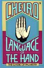 Cheiro's Language of the Hand The Classic of Palmistry