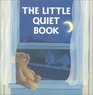 The Little Quiet Book