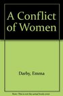 A Conflict of Women