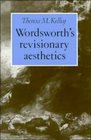 Wordsworth's Revisionary Aesthetics
