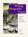 Writing Paragraphs and Essays Integrating Reading Writing and Grammar Skills