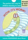 Wow it's a Worm