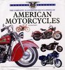 The Complete Illustrated Encyclopedia of American Motorcycles