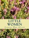 Little Women  The Complete  Unabridged Classic Edition