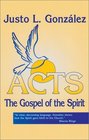Acts The Gospel of the Spirit