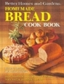 Better Homes and Gardens Homemade Bread Cookbook