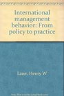 International management behavior From policy to practice