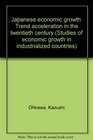Japanese economic growth Trend acceleration in the twentieth century