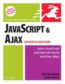 JavaScript and Ajax for the Web Visual QuickStart Guide