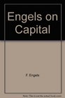 Engels on Capital