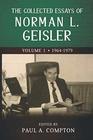 The Collected Essays of Norman L Geisler Volume 1 19641979