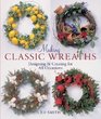 Making Classic Wreaths Designing  Creating for All Occasions