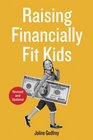 Raising Financially Fit Kids Revised