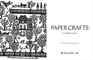 Paper Crafts A Maker's Guide