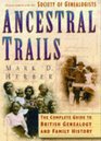 ANCESTRAL TRAILS COMPLETE GUIDE TO BRITISH GENEALOGY AND FAMILY HISTORY