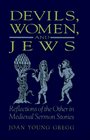 Devils Women and Jews Reflections of the Other in Medieval Sermon Stories