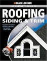 Black  Decker Complete Guide to Roofing Siding  Trim Updated 2nd Edition Protect  Beautify the Exterior of Your Home