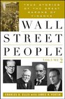 Wall Street People True Stories of the Great Barons of Finance Vol 2