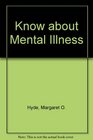 Know About Mental Illness