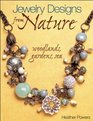 Jewelry Designs from Nature Woodlands Gardens Sea Art Bead Jewelry Designs Inspired by Nature