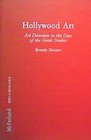 Hollywood Art Art Direction in the Days of the Great Studios