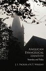Anglican Evangelical Identity Yesterday and Today