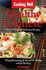 Cooking Well Chinese Cuisine Over 100 Healthy  Delicious Chinese Recipes