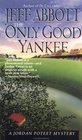 The Only Good Yankee (Jordan Poteet, Bk 2)