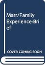 Marr/Family ExperienceBrief