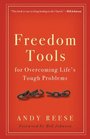 Freedom Tools For Overcoming Life's Tough Problems