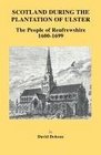 Scotland during the Plantation of Ulster The People of Renfrewshire 16001699