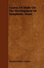 Course Of Study On The Development Of Symphonic Music