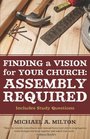 Finding a Vision for Your Church Assembly Required