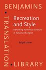 Recreation and Style Translating humorous literature in Italian and English