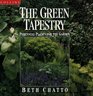 The Green Tapestry  Perennial Plants for the Garden