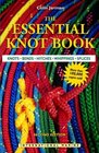 The Essential Knot Book Knots Bends Hitches Whippings Splices