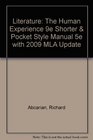 Literature The Human Experience 9e Shorter  Pocket Style Manual 5e with 2009 MLA Update