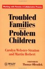 Troubled FamiliesProblem Children Working with Parents A Collaborative Process