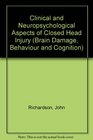 Clinical and Neuropsychological Aspects of Closed Head Injury