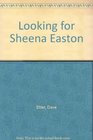 Looking for Sheena Easton