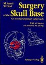 Surgery of the Skull Base An Interdisciplinary Approach