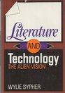 Literature and technology The alien vision