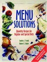 Menu Solutions  Quantity Recipes for Regular and Special Diets
