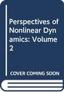 Perspectives of Nonlinear Dynamics Volume 2