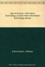 The Age of Access Information Technology and Social Revolution